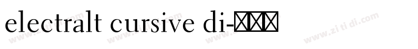 electralt cursive di字体转换